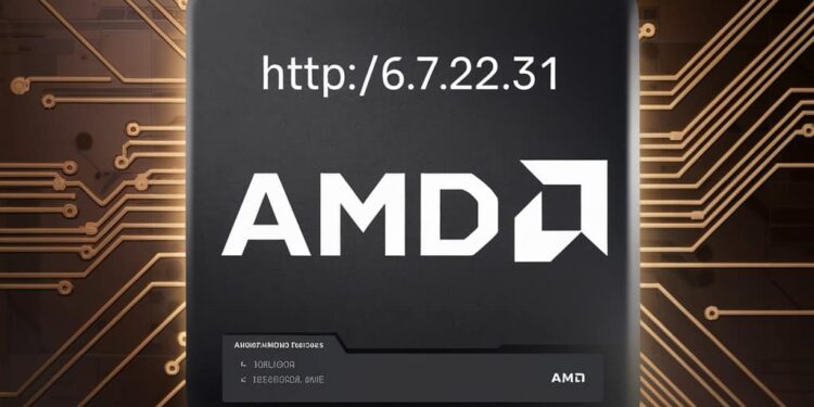Understanding "http://6.7.22.31 amd" – How It Relates to AMD!