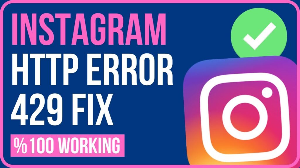 What is HTTP Error 429 on Instagram?